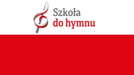 Szkoła do hymnu!